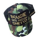 Bougie Until Proven Ghetto Camo Trucker Hat