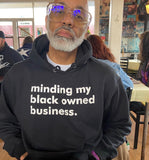 minding my black owned business black Organic Cotton Hooded Sweatshirts