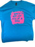 Women Are One Hell Of A Drug Our 6 oz. SUPIMA® cotton t-shirts